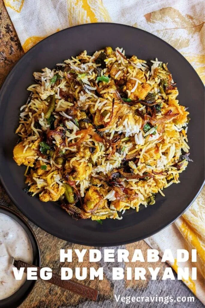 Hyderabadi veg dum biryani is a delicious preparation made by layering aromatic rice & spicy vegetable gravy cooked in traditional dum style.