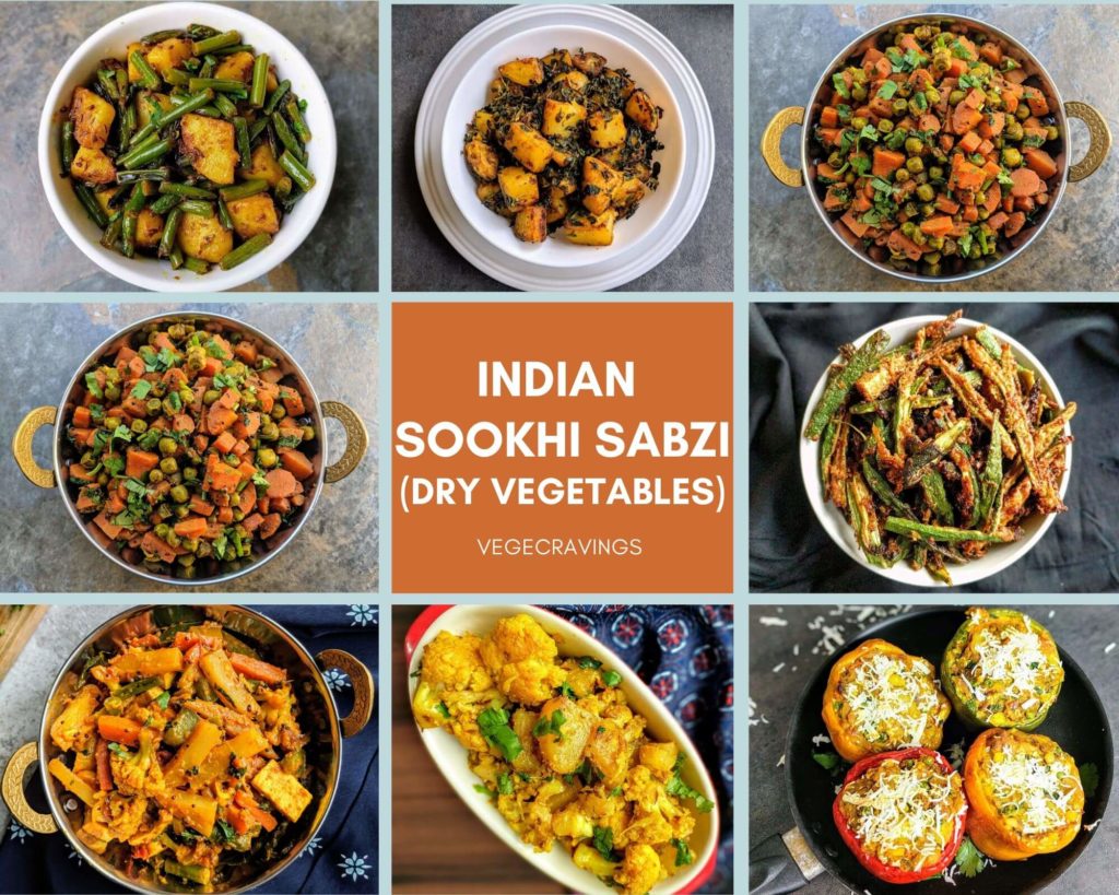 Indian sabzi recipes are dry vegetables curries usually prepared without a gravy and are generally enjoyed along with Indian breads or rice.