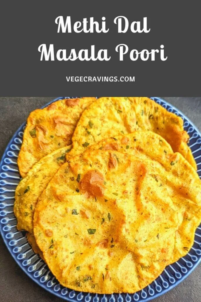 Moong methi masala poori is a spicy, crispy, deep fried flatbread made with fenugreek leaves, moong dal & spices mixed with wheat flour dough.