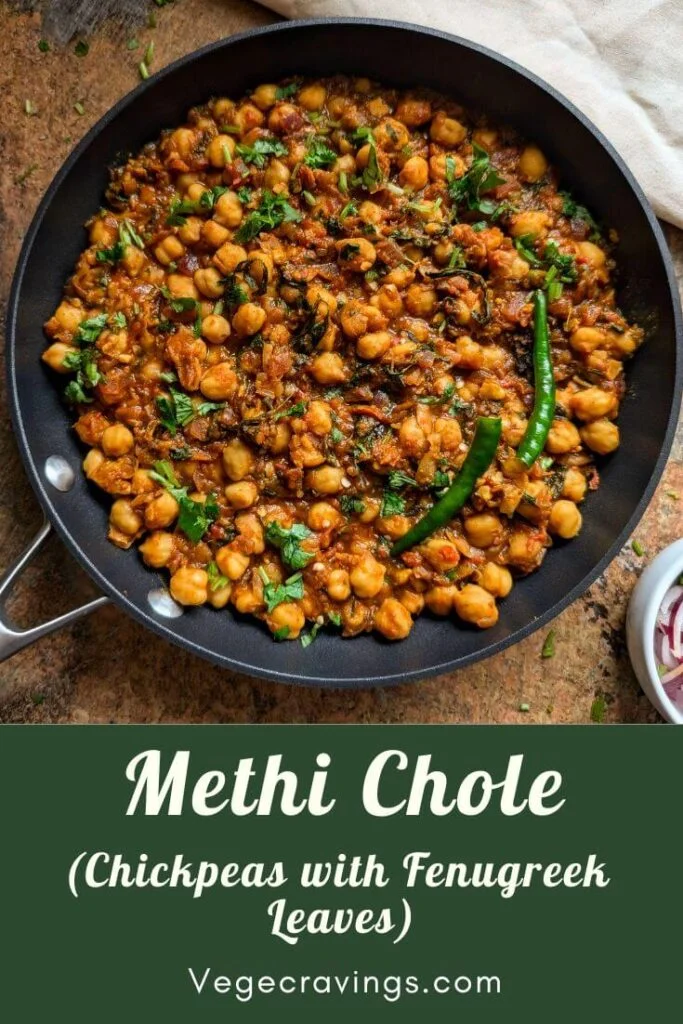Methi chole is a unique & healthy curry made with chickpeas & fenugreek leaves. A quick & easy recipe for lunch & dinner with roti or rice.